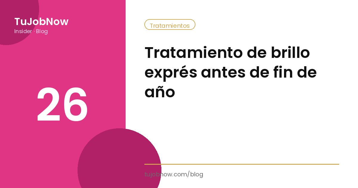 Tratamiento de brillo exprés antes de fin de año