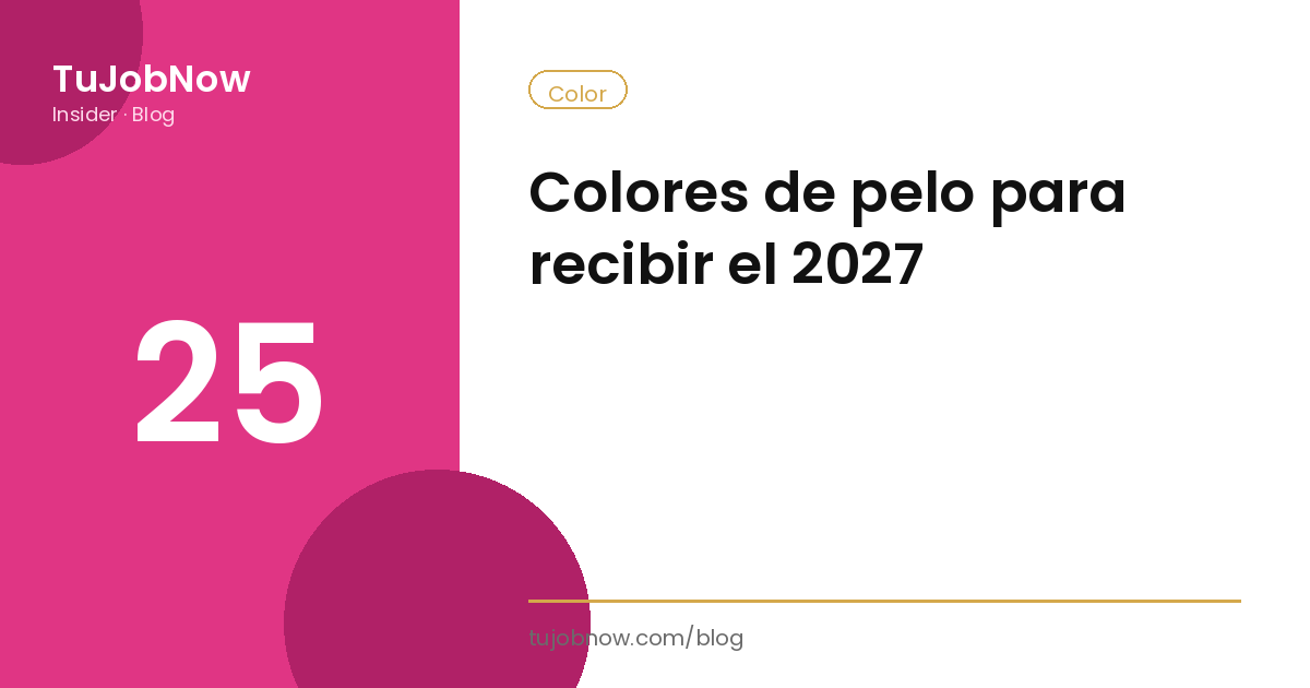 Colores de pelo para recibir el 2027