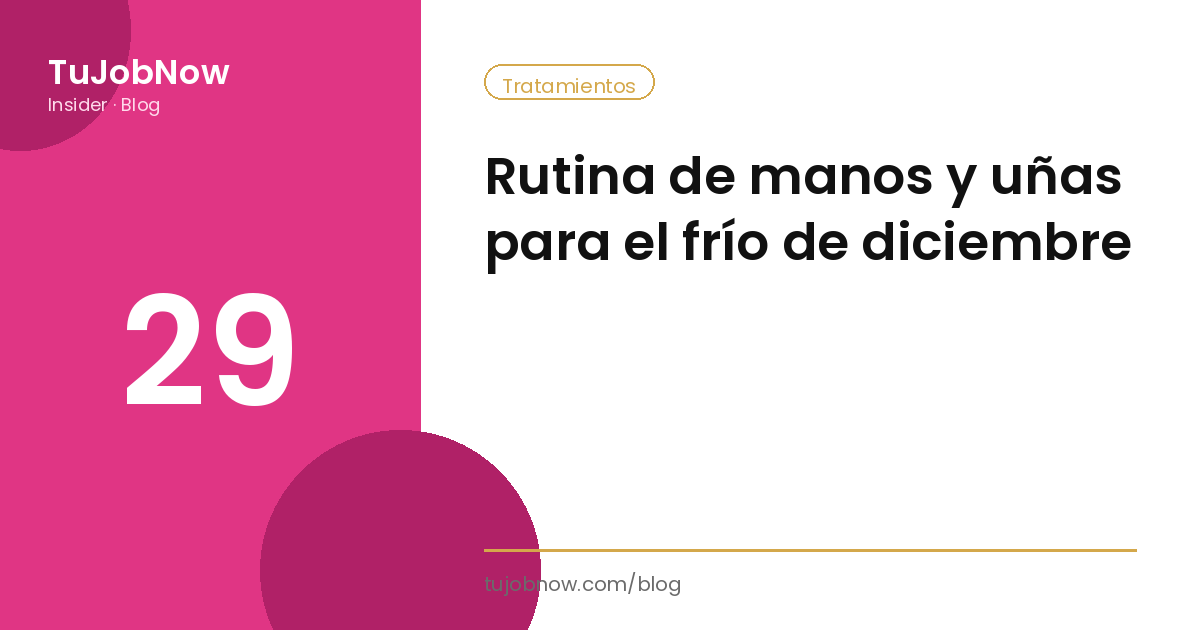 Rutina de manos y uñas para el frío de diciembre