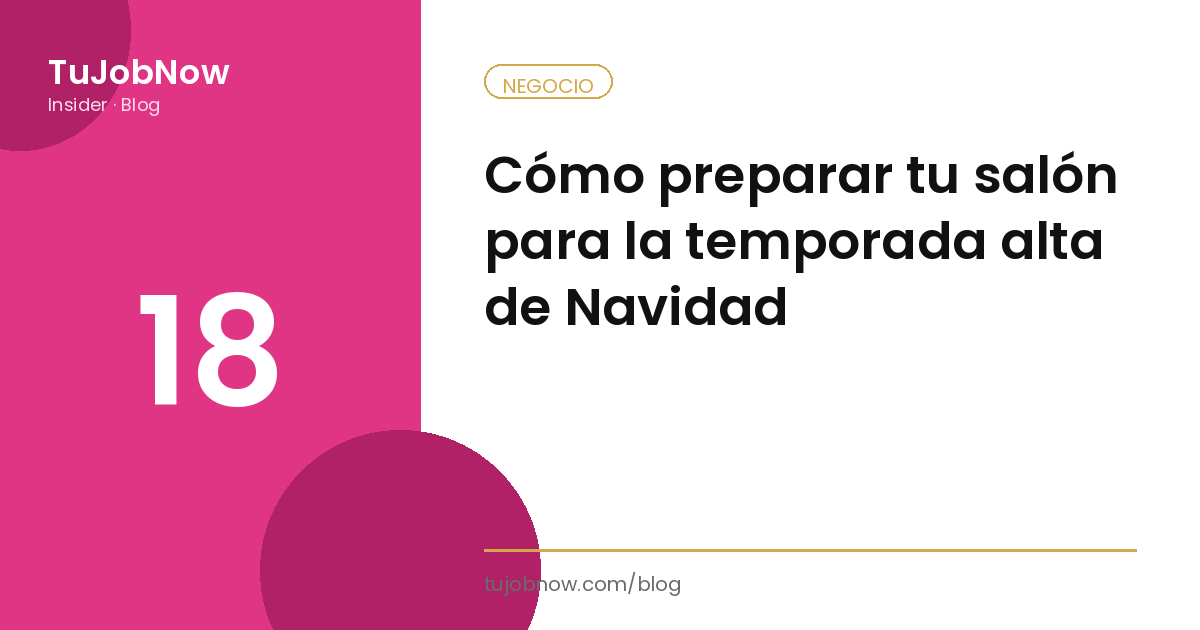 Cómo preparar tu salón para la temporada alta de Navidad