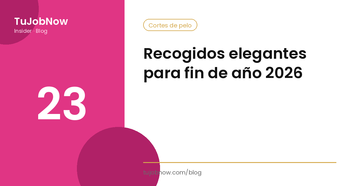 Recogidos elegantes para fin de año 2026