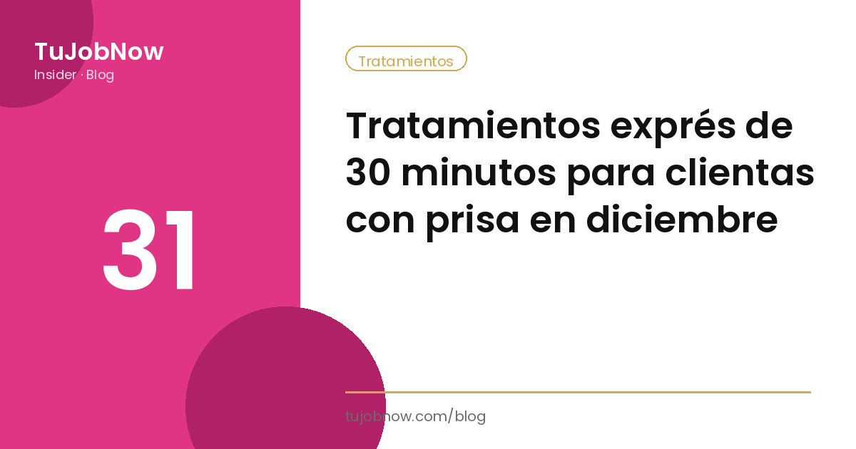 Tratamientos exprés de 30 minutos para clientas con prisa en diciembre