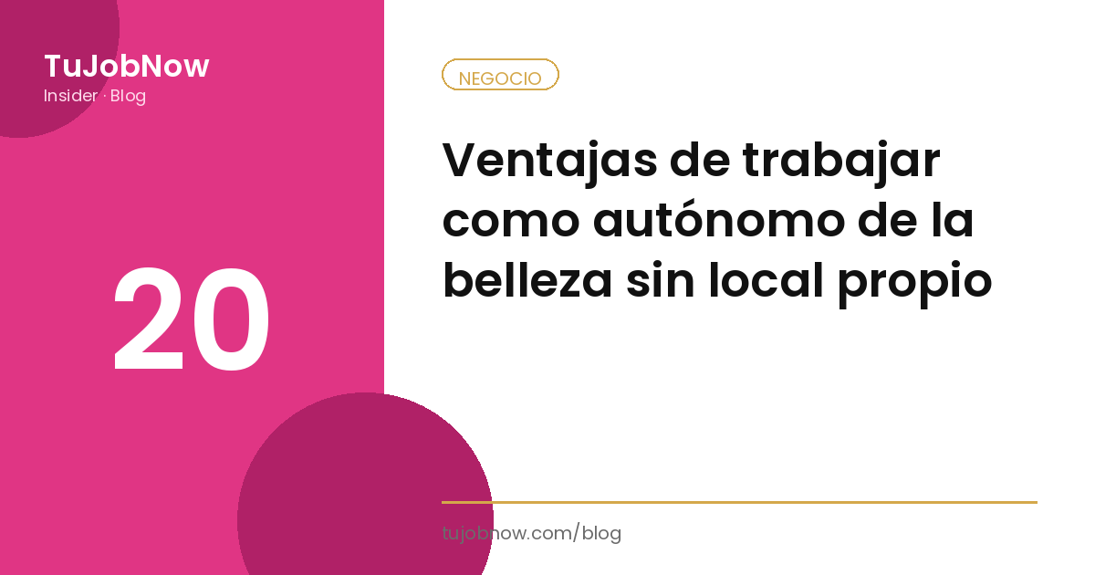 Ventajas de trabajar como autónomo de la belleza sin local propio